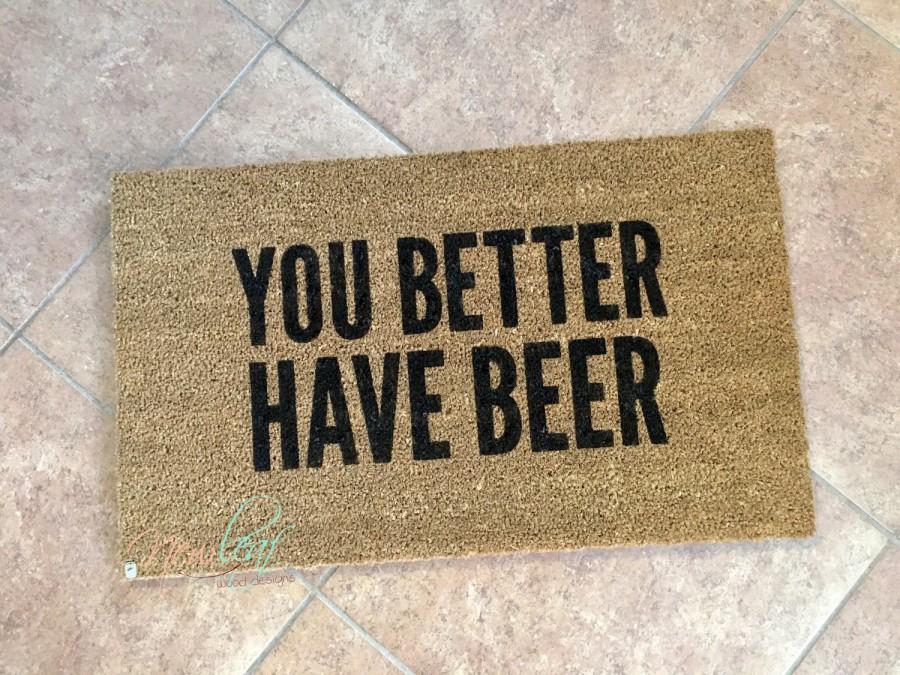 Hochzeit - Beer Gift - Beer - Wine Mat - Beer Doormat - Beer Mat - Rosé - You Better Have Beer - Mens Gift - Wine Gift - Wine Mat - Rosé Gift