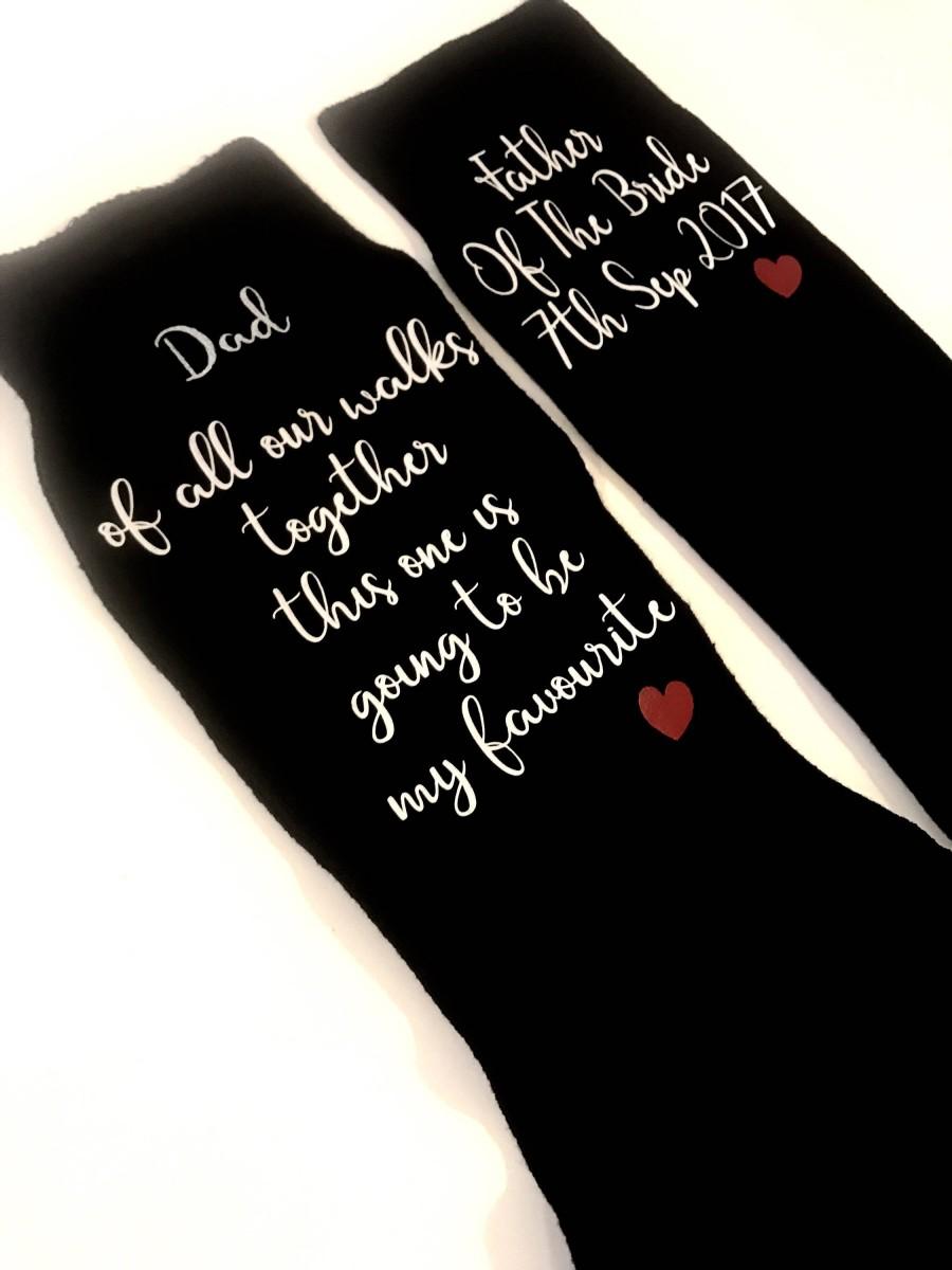 Mariage - Father Of The Bride Socks, Of All Our Walks This One Is My Favourite, Wedding Socks, Personalised Socks, Groom Socks, Wedding Gift