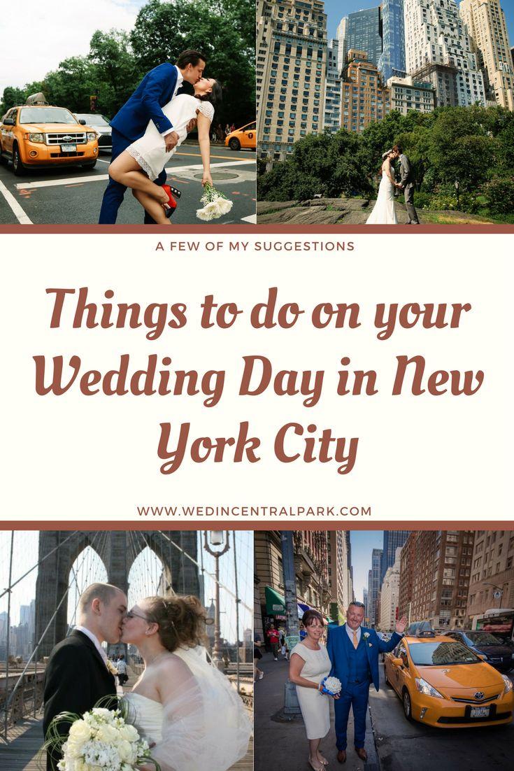 Hochzeit - Things To Do On Your Wedding Day In New York City