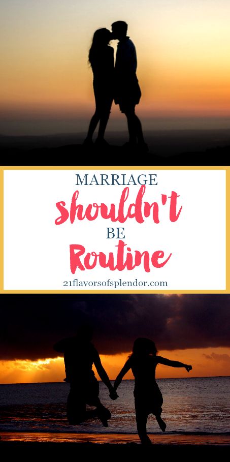 Mariage - Marriage Shouldn't Be Routine