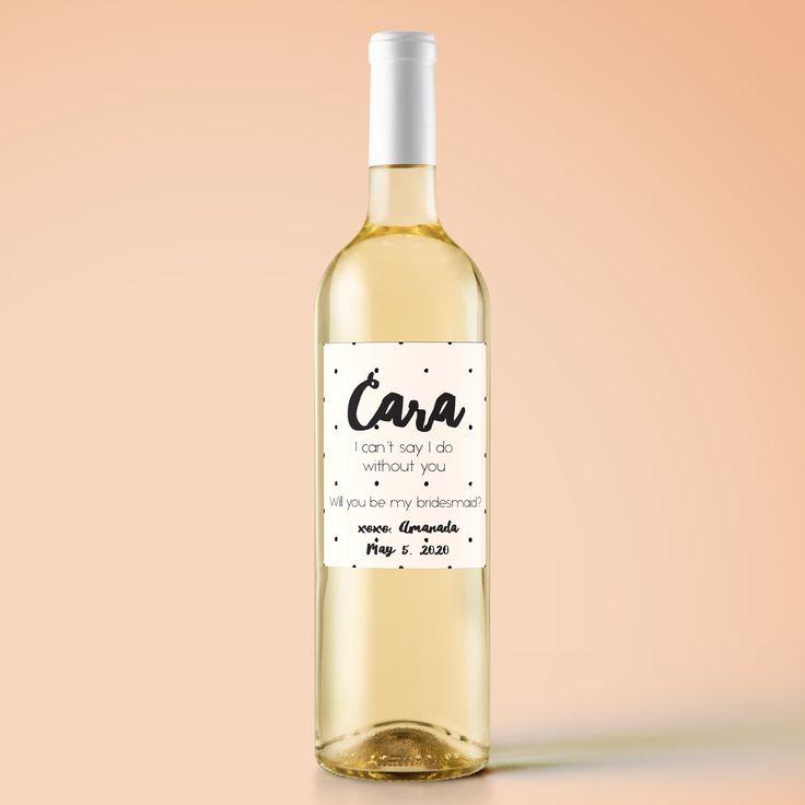 Свадьба - Can't Say I Do Without You Wine Label. Asking Bridesmaid. Bridesmaid Wine Label. Maid Of Honor Wine Label. Matron Of Honor