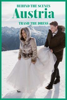 Hochzeit - Behind The Scenes: Trash The Dress In Hallstatt And Bad Gastein Alps