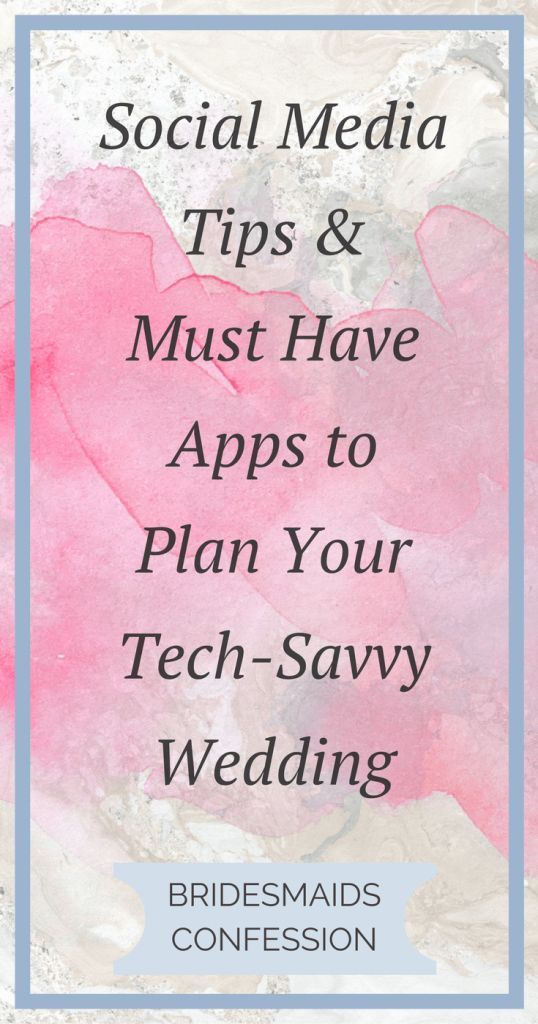 Wedding - How To Be A Tech-Savvy Bridesmaid