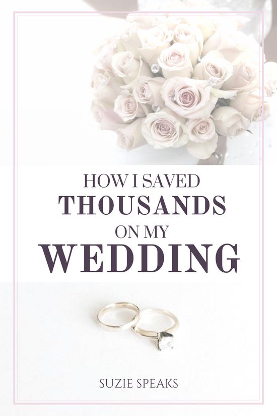 Wedding - How I Saved Thousands On My Wedding