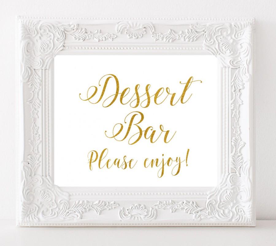 Свадьба - Dessert Bar Sign Gold Wedding sign Dessert table sign Wedding table decor Wedding Gold Calligraphy Bridal Shower printable decoration