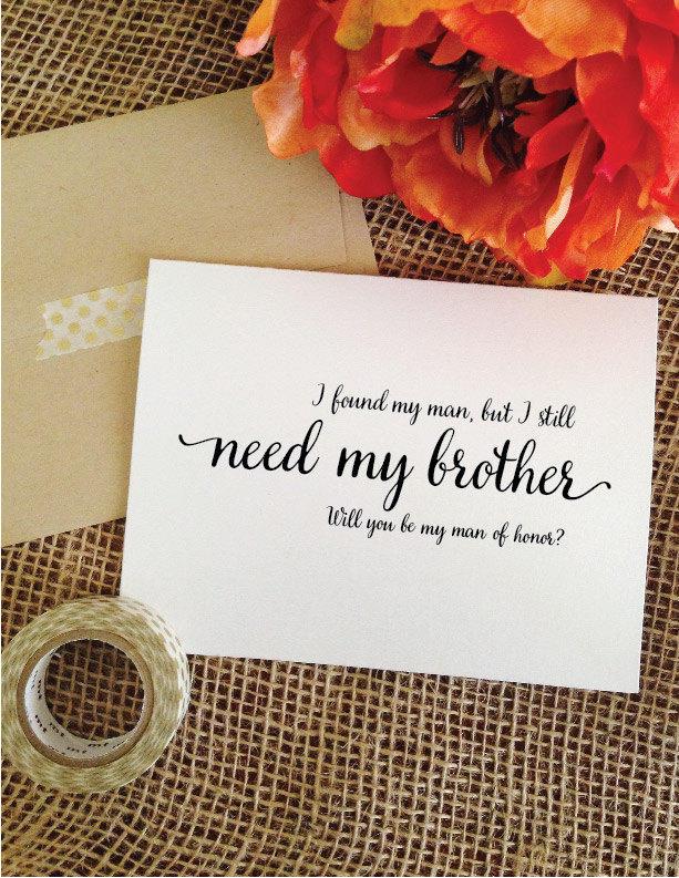 زفاف - Card for brother - man of honor card - i found my man but I still need my brother card wedding card