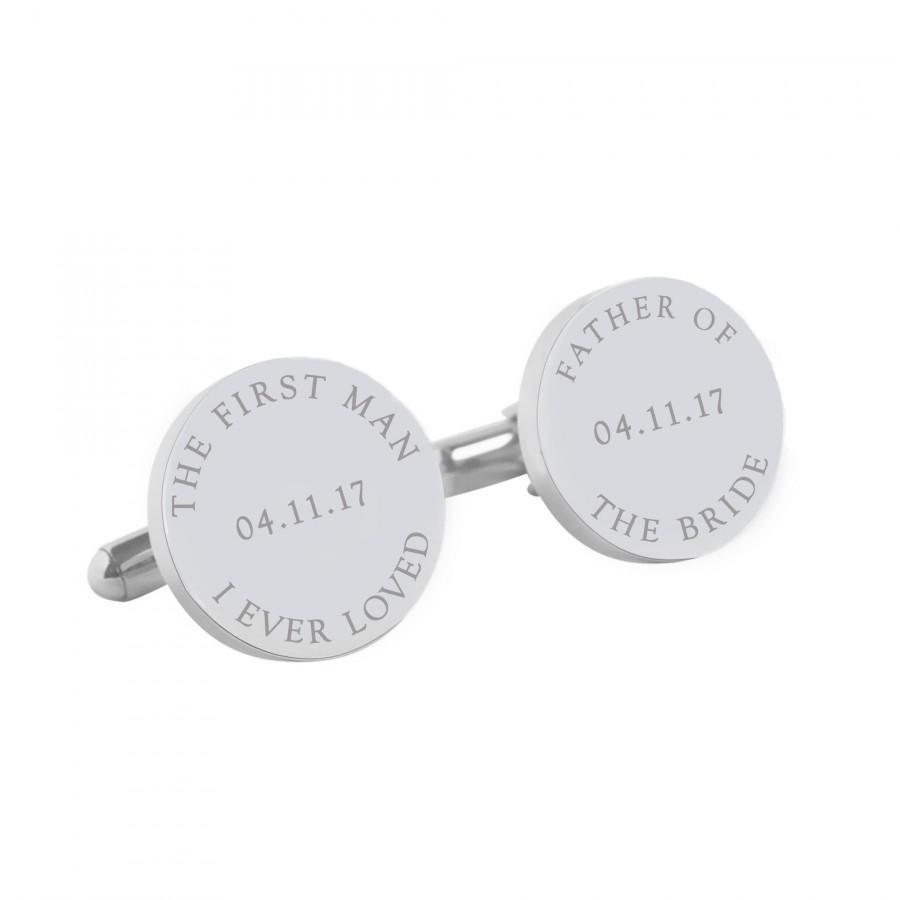 Свадьба - Personalised Wedding cufflinks for the Father of the Bride - First Man I Ever Loved Personalized round silver cufflinks for your wedding
