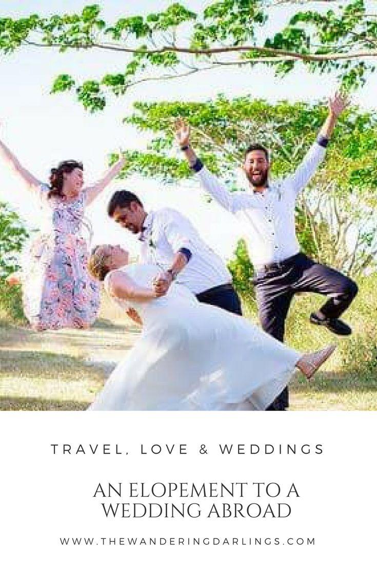 Hochzeit - Travel, Love And Weddings- An Elopement To A Weddding Abroad
