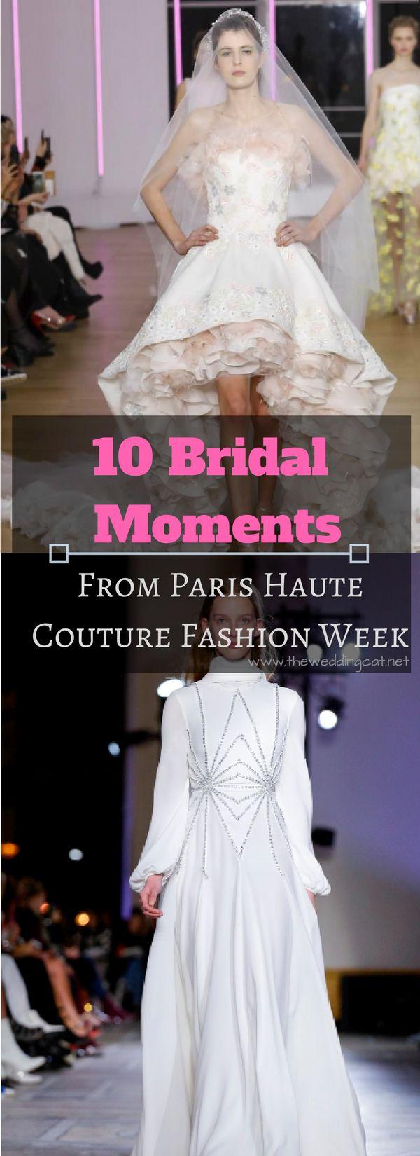 Wedding - 10 Bridal Moments From Haute Couture Fashion Week