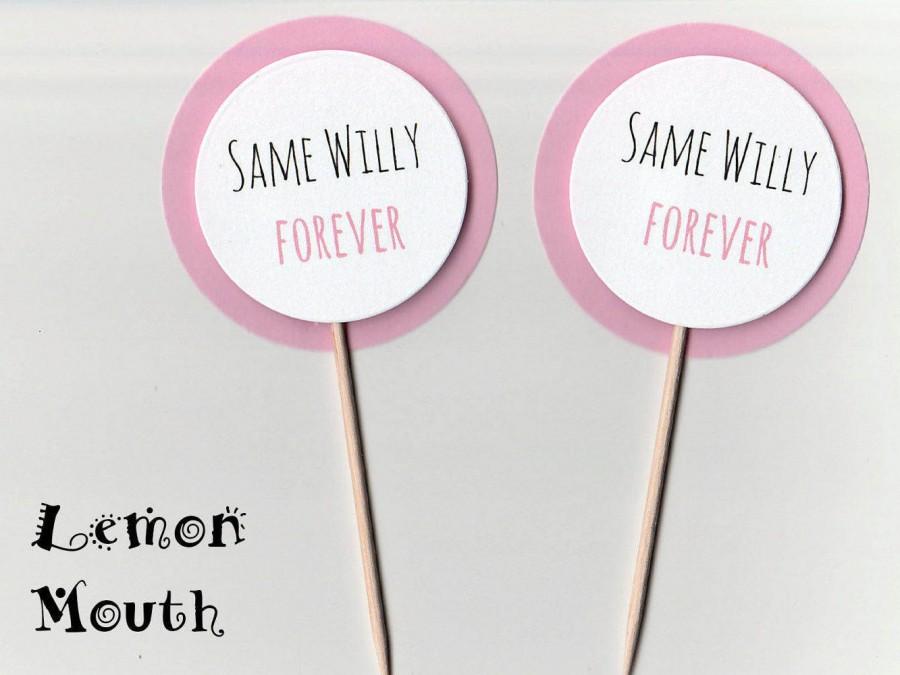 Hochzeit - Hen Party/Engagement Party Cupcake Toppers/Picks/Humour/Banter/Fun - Great Table/Food Decorations - Same Willy Forever (PINK)