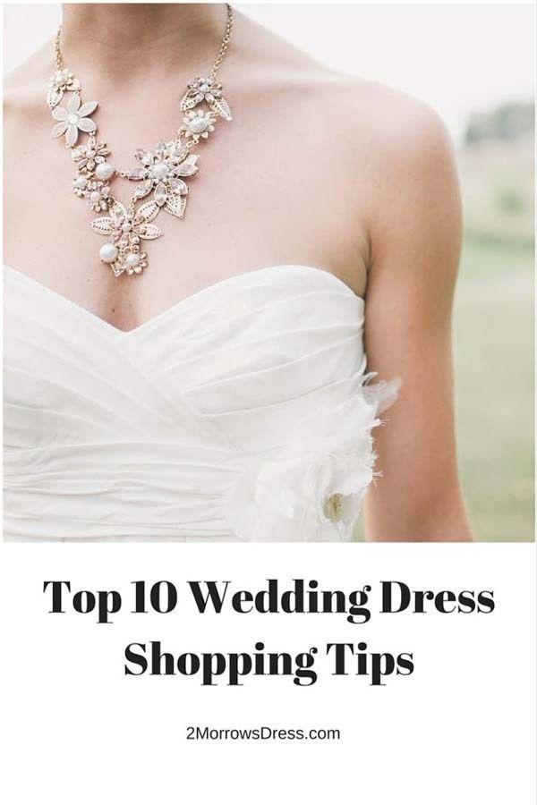 Wedding - Top 10 Wedding Dress Shopping Tips