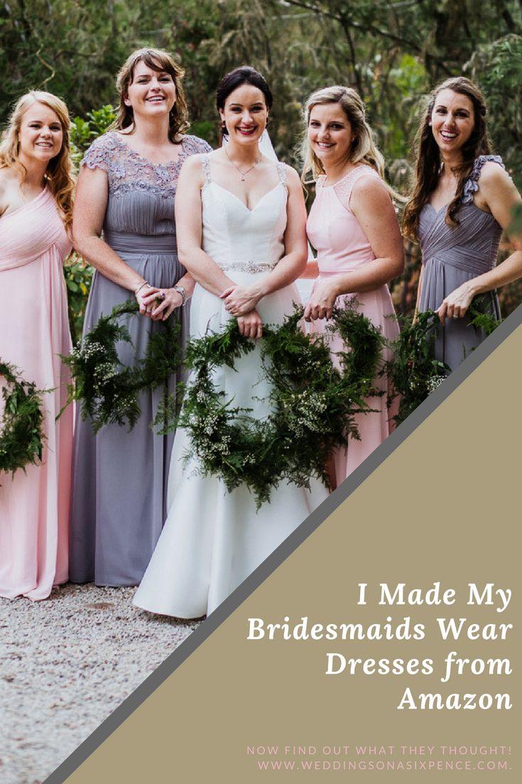 Свадьба - I Made My Bridesmaids Wear Dresses From Amazon
