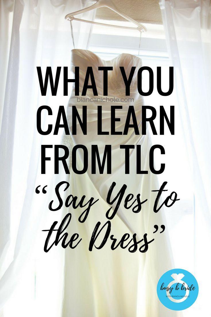 زفاف - What You Can Learn From TLC “Say Yes To The Dress.”