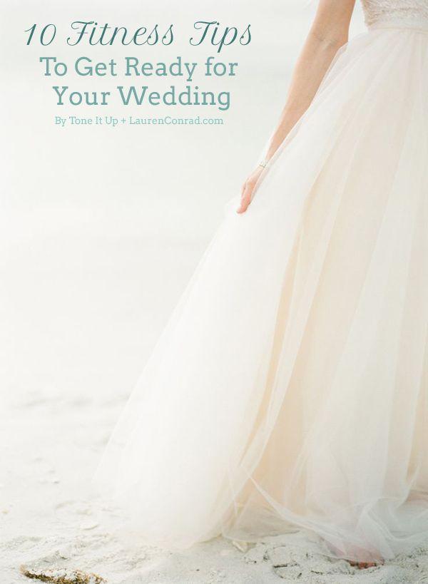 Hochzeit - Tone It Up: 10 Tips To Get Fit For Your Wedding