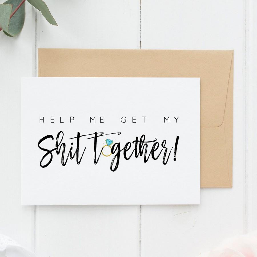 Hochzeit - Funny Bridesmaid Card, Bridesmaid Proposal, Funny MOH Cards, Funny Asking Cards, Help Me Get My Shit Together