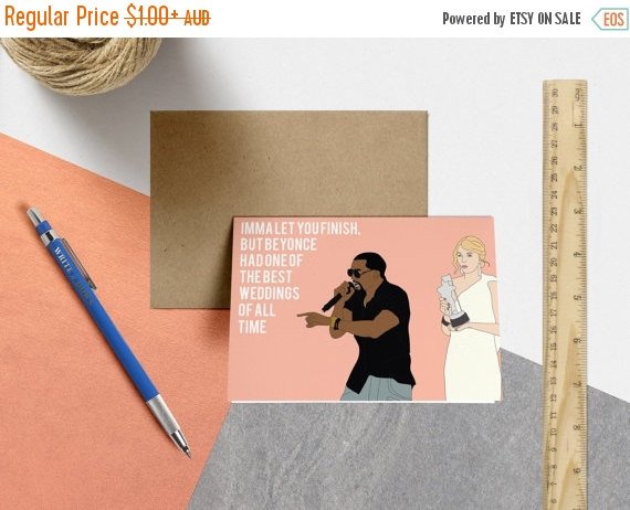 Mariage - Kanye West - .. But Beyonce had one of the best Weddings of all time! (Wedding Card, Celebrity Pop Hip Hop Culture Card, Funny