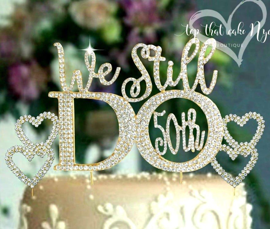 Hochzeit - We Still Do 50th© Golden Wedding Anniversary Cake topper in rhinestones vow renewal topper cake decoration crystal hearts set