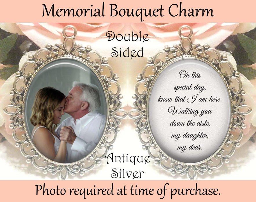Wedding - SALE! Memorial Bouquet Charm - Double-Sided - Personalized with Photo - On this special day know that I am here - Gift for the Bride
