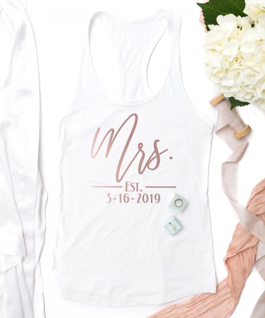 Wedding - Mrs. Tank / Mrs. Est. Tank / Honeymoon Shirt / New Wife Gift / Wedding Tanktop / Bride gift / Bridal Shower Gift