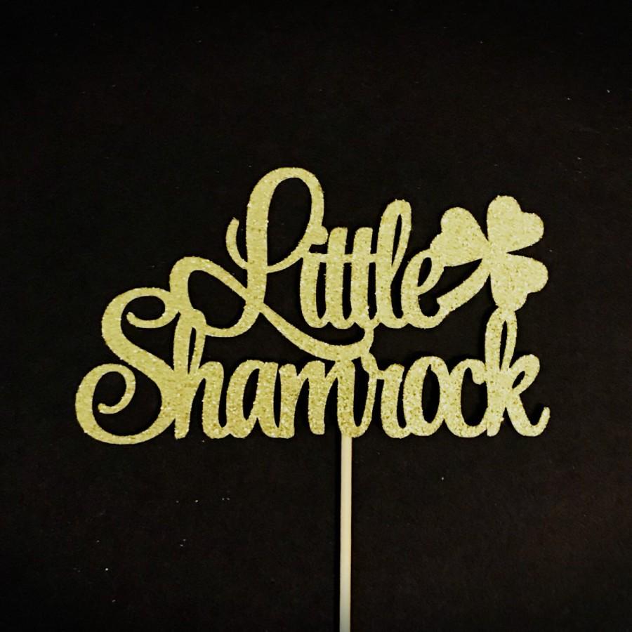 Свадьба - Little Shamrock Cake Topper, Lucky One Cake Topper, Little Shamrock Party, March 1st Birthday Cake Topper, St. Patrick's Day Cake Topper