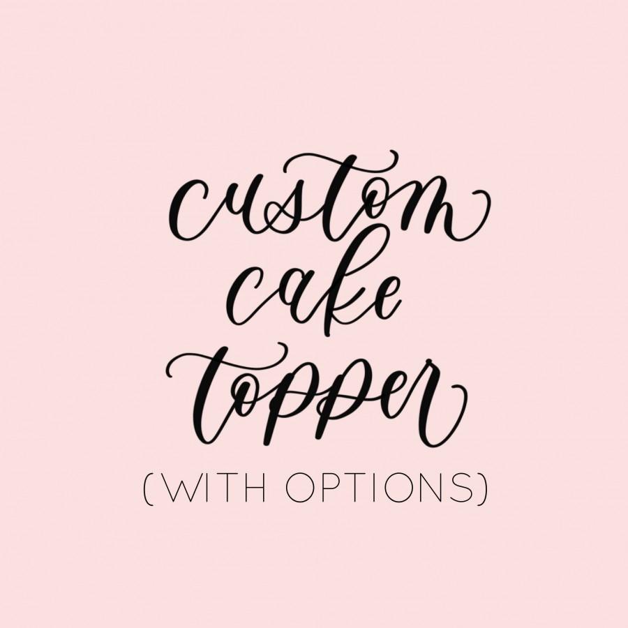 Wedding - Custom Cake Topper (With Options) 
