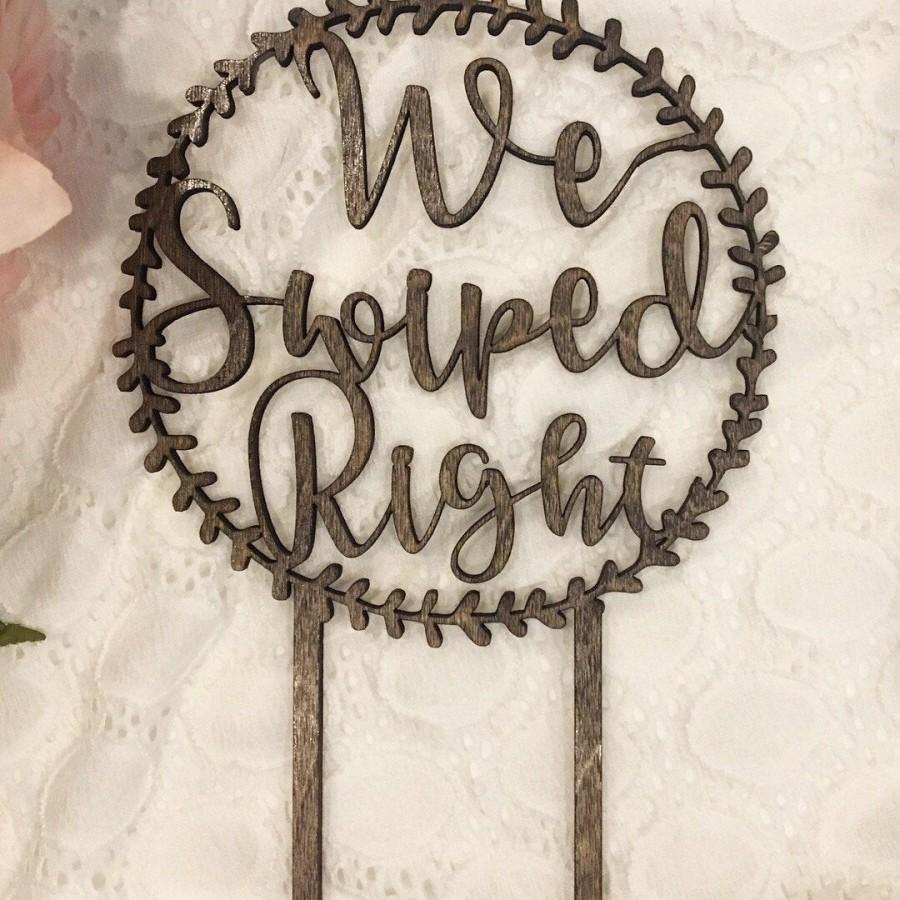 Mariage - We Swiped Right, Cake Topper, Wedding Cake, Tender Wedding, Wood Cake Topper