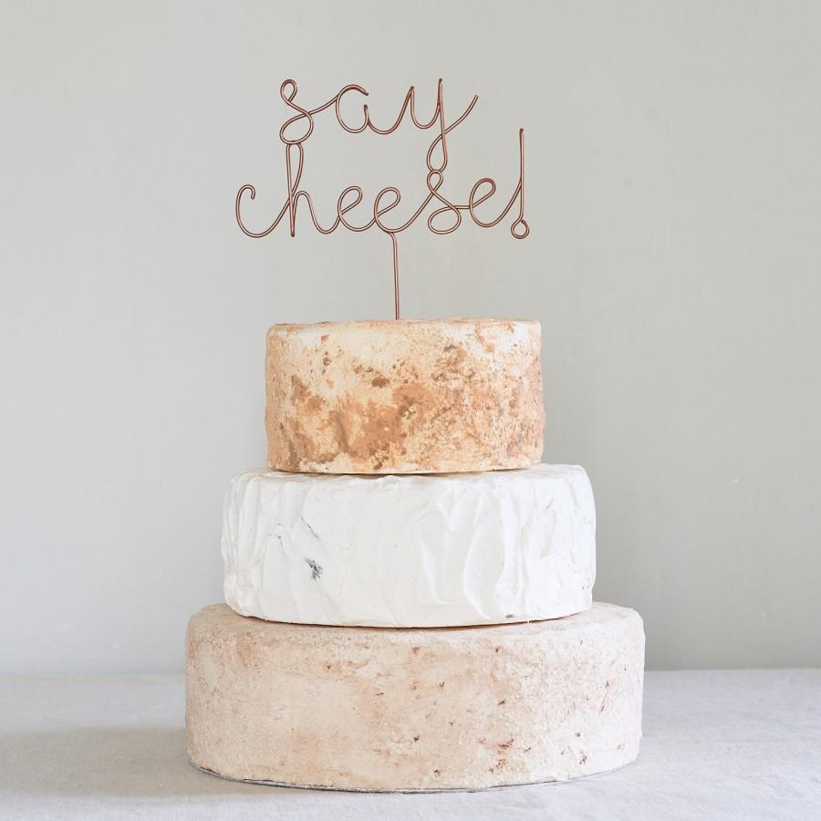 Wedding - Cheese Cake Topper, Cheese Markers, Say Cheese
