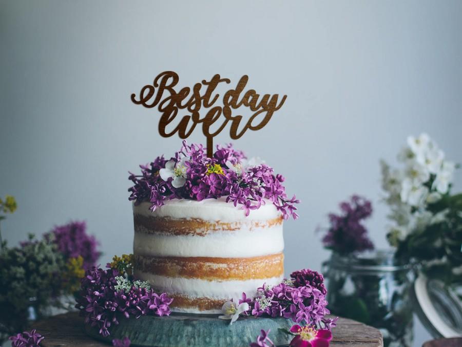 Свадьба - Best Day Ever Cake Topper Wedding Cake Topper Rustic Cake Topper Wood Wedding Cake Topper Gold Silver Cake Topper Anniversary Wedding Decor