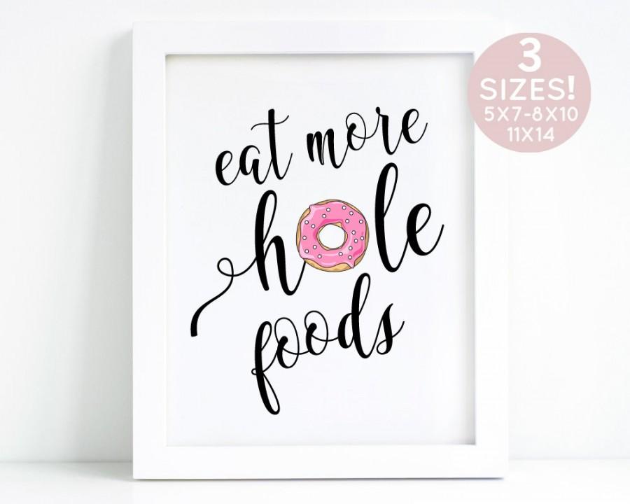 Mariage - Eat More Hole Foods Donut Sign, Donut Shower Printable Party Sign, Donut Party Baby Shower, Donut Birthday Sign, Party Decoration Signs