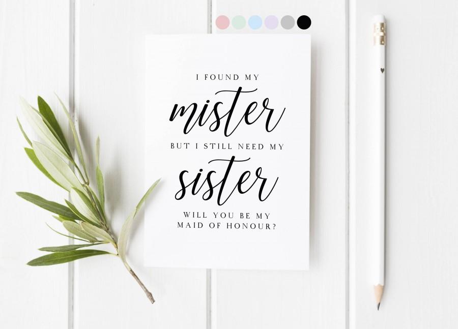Свадьба - Found My Mister Still Need My Sister, Will You Be My Maid Of Honor, Bridesmaid Proposal, Card For Maid Of Honor, Maid Of Honor Proposal Card