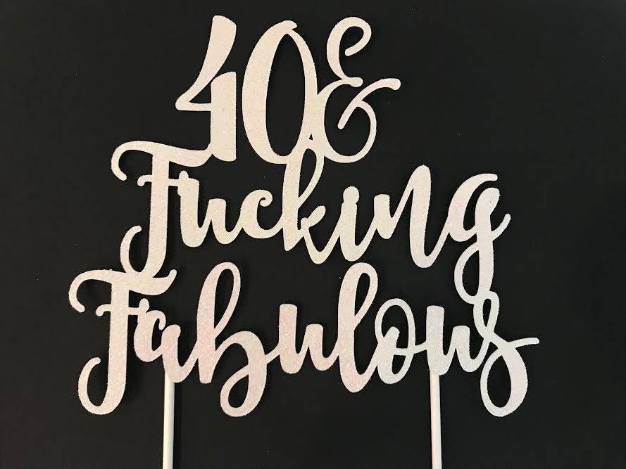 Hochzeit - Birthday Cake Topper, Custom Cake Topper, 50th Birthday Cake, 40th Birthday, forty cake topper, 40 cake topper, fucking fabulous, young af