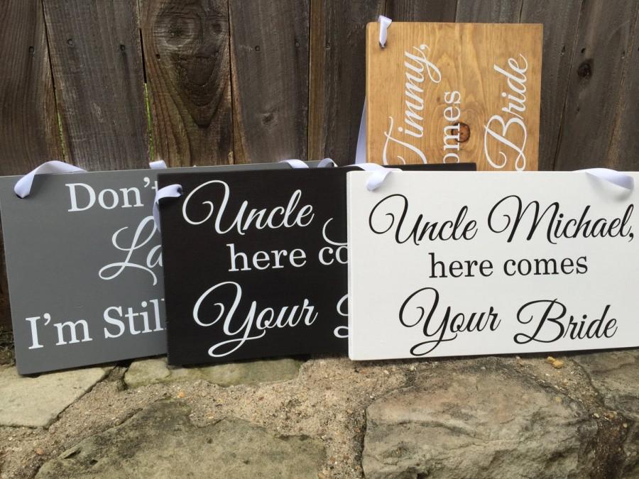 Wedding - Ring Bearer Sign, Here Comes the Bride Sign,  Uncle Here Comes Your Bride Sign, Flower Girl Sign, Personalized Wedding Sign