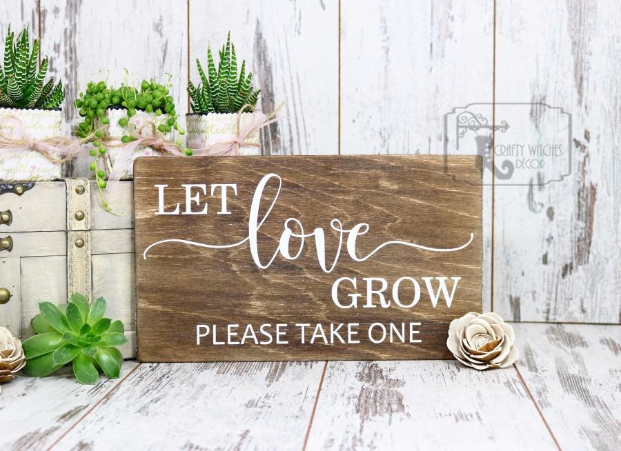 Mariage - Let Love Grow Wedding Sign Wood, Succulent Favors Sign, Wedding Signs, Favor Sign, Favors, Bridal Shower, Rustic Wedding Signs, Plant  Sign