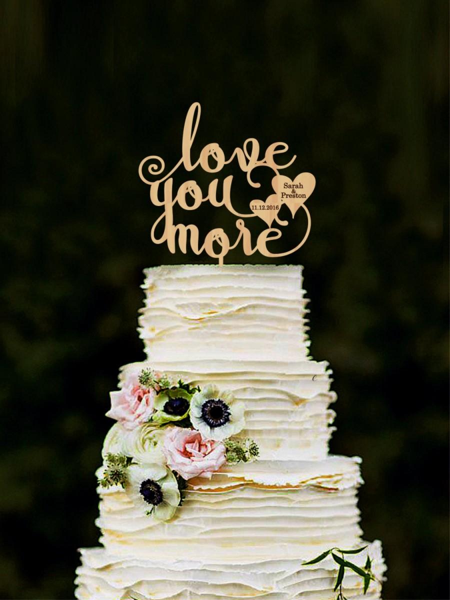 Wedding - Love you more cake topper with hearts, Wedding cake topper letter, Personalised names cake topper, wooden letter cake topper, Gold topper