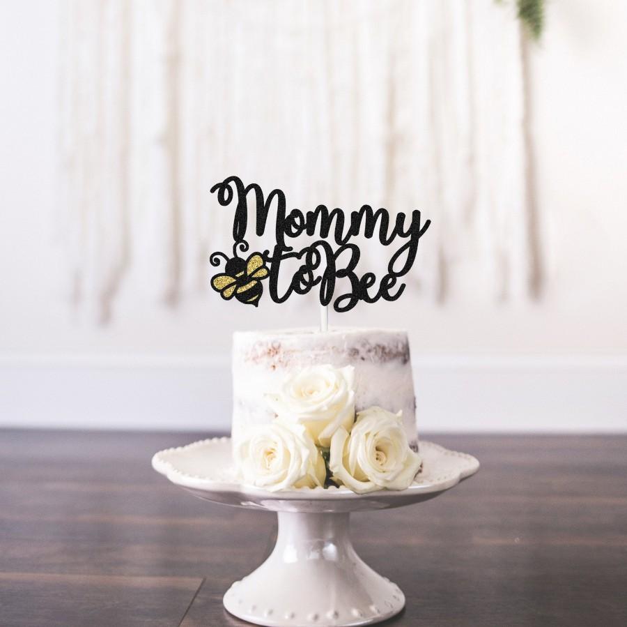 Wedding - Mommy To Bee Cake Topper, Bee Gender Reveal Cake Topper, Bee Baby Shower Cake Topper, Mommy to Bee