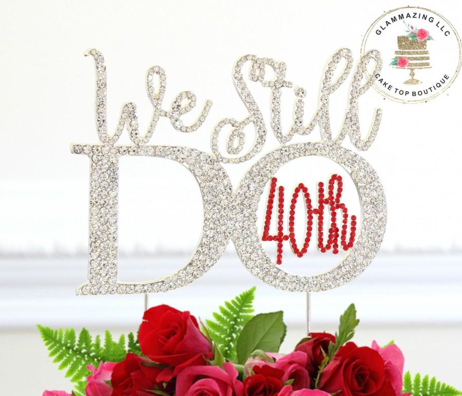 Hochzeit - We Still do Ruby NUMBER 40TH Anniversary Cake Topper or 30th vow renewal cake topper crystal rhinestone
