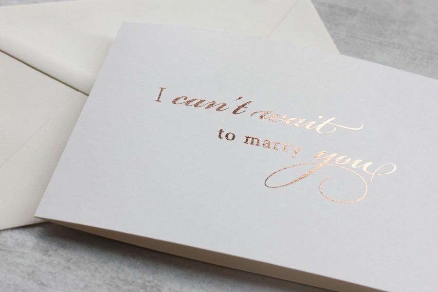 Свадьба - Foiled I Can't Wait to Marry You Card - Wedding Day To My Bride or Groom Card - Wedding Day Lovenote in Rose Gold, Silver, Gold