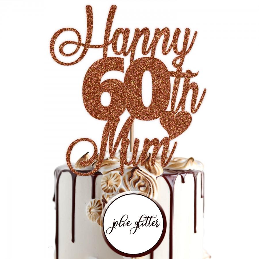 Wedding - Cake Topper Personalised Custom Birthday Happy 60th Mum Any Name Any Age Glitter