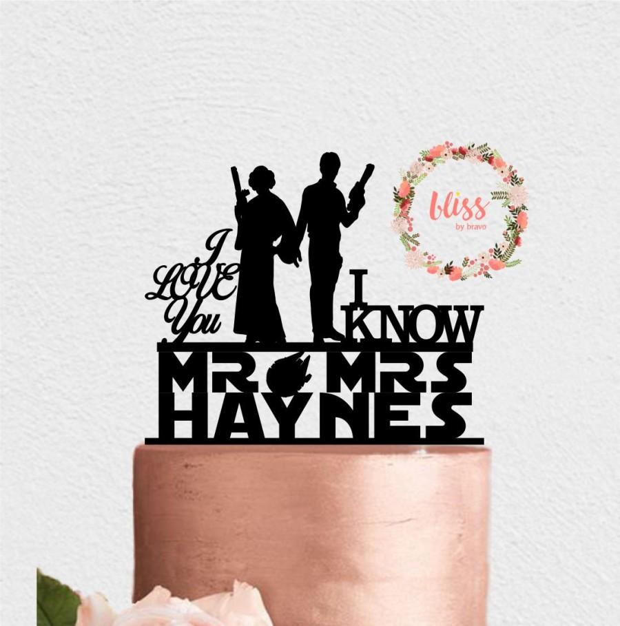 Wedding - Star Wars Cake Topper. Han and Leia Cake Topper. I Love You, I Know Cake Topper. Personalized Cake Topper. Custom Wedding Cake Topper.