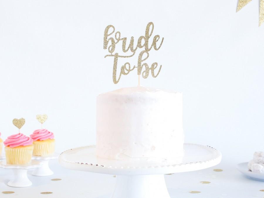 Hochzeit - Bride to Be Cake Topper - Glitter - Engagement Party. Bachelorette Party. Bridal Shower. Engagement Prop. Bride to Be. Engagement Cake.