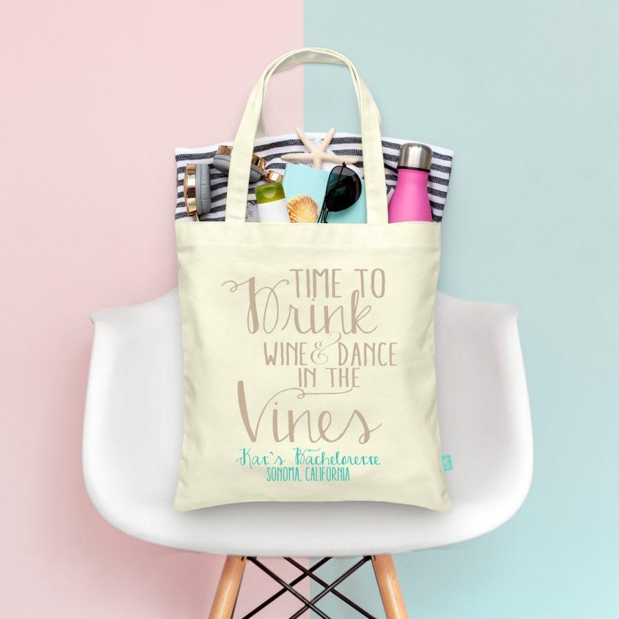 Hochzeit - Time to Drink Wine + Dance in the Vines Bachelorette Party Tote- Wedding Welcome Tote Bag