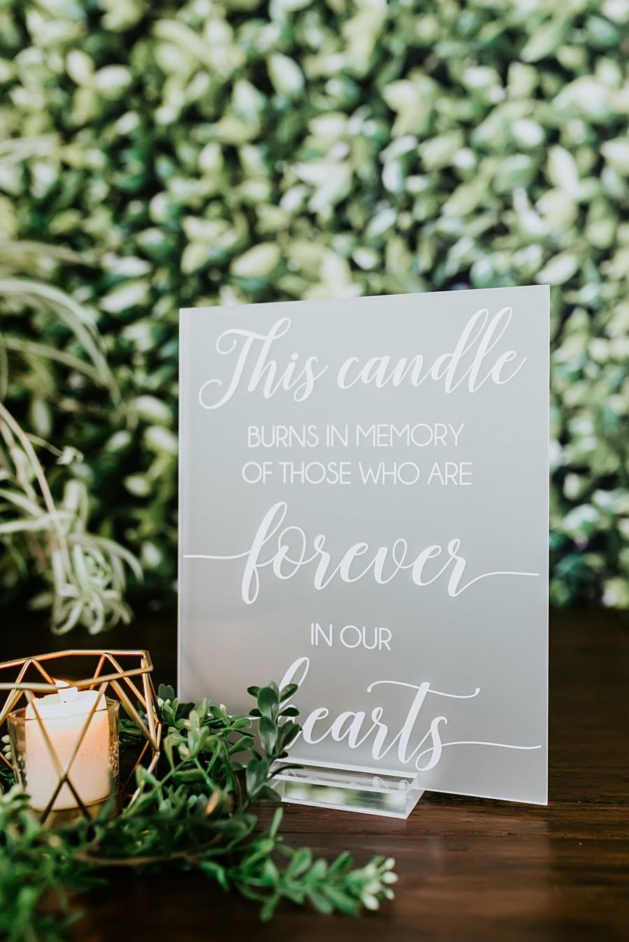 Wedding - This Candle Burns In Memory Of Those Who Are Forever in Our Hearts Modern Clear Glass Look Acrylic Wedding Sign, Memorial Wedding, HON-022