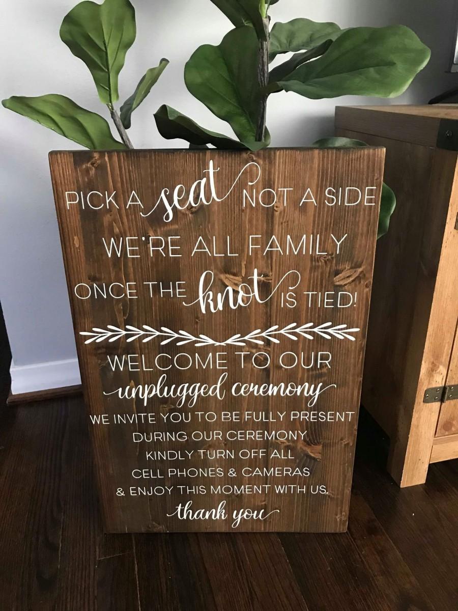 Wedding - pick a seat sign, unplugged ceremony sign, unplugged wedding sign, vertical wooden wedding sign, rustic wedding decor, ceremony decor