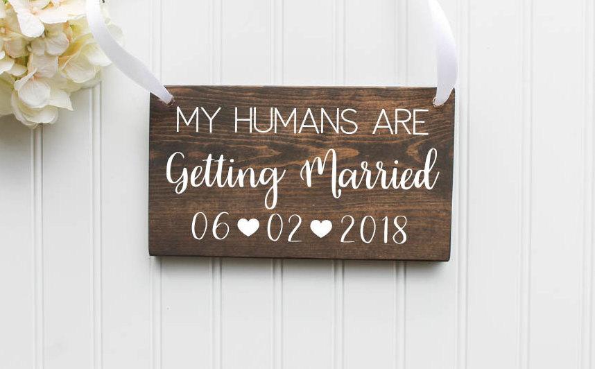 زفاف - My Humans Are Getting Married Wooden Sign