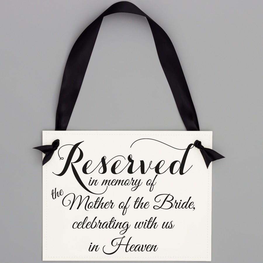 Свадьба - Mother of the Bride Memorial Sign Reserved In Memory Of the Mother of the Bride Celebrating With Us In Heaven Seat Banner Wedding Chair Sign