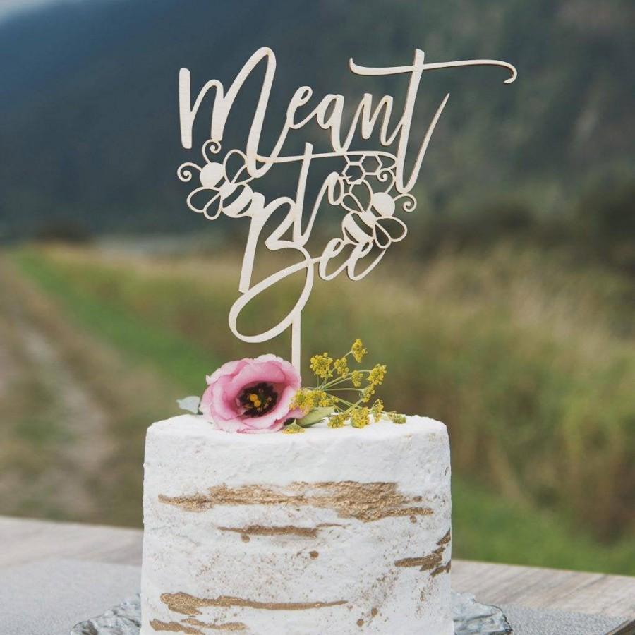 Hochzeit - Meant to Bee Wedding Cake Topper, Wedding Cake Topper, Rustic Decor, Cake Topper Wedding, Bridal Shower decor, rustic cake topper