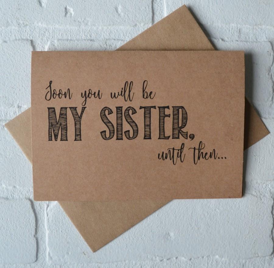 Hochzeit - SOON you will be my SISTER BRIDESMAID card Bridesmaid Proposal Cards Be My bridesmaid card sister in law bridesmaid card kraft wedding card
