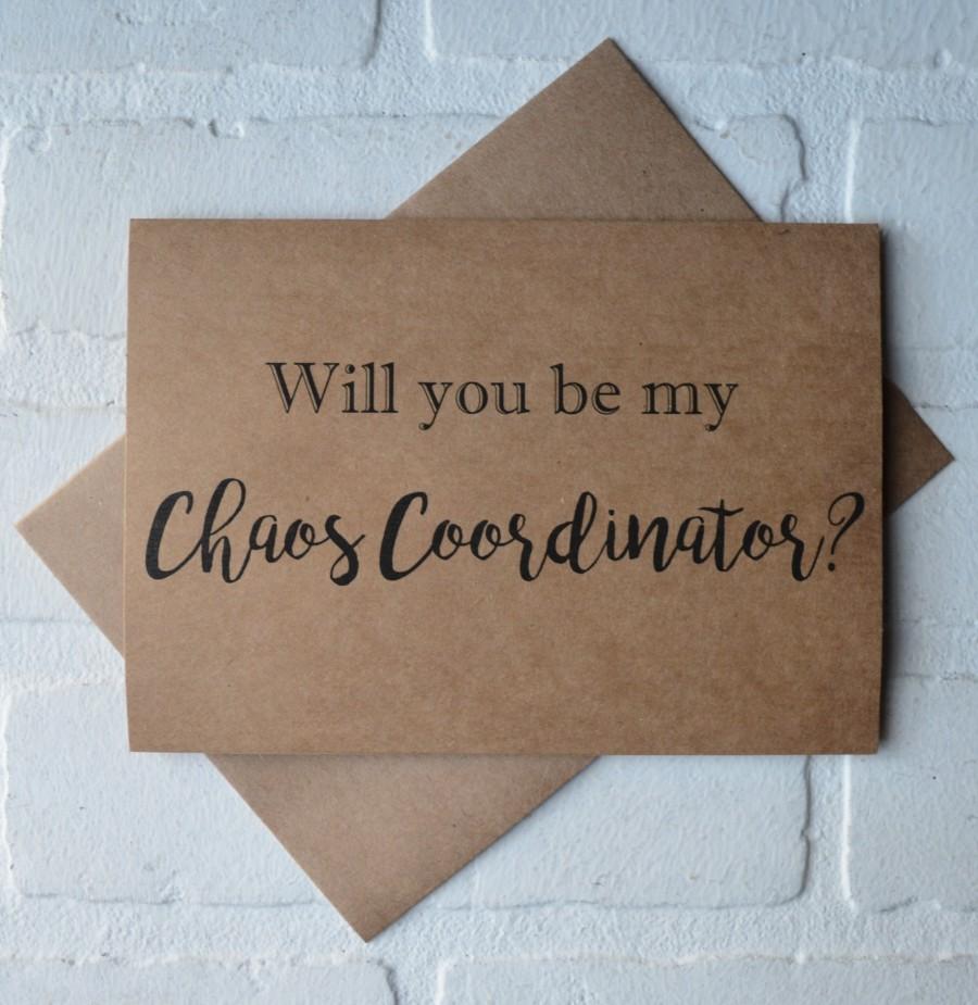 Mariage - Will you be CHAOS COORDINATOR wedding coordinator wedding planner card personal attendant wedding planner day of wedding planner card day of