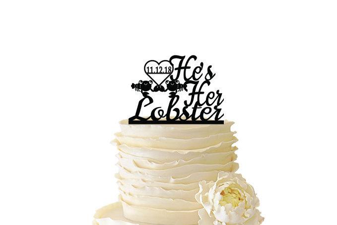 Hochzeit - He's Her Lobster With Cute Lobsters With Initials or Date - Wedding - Engagement - Acrylic/ Baltic Birch Cake Topper - Friends TV Show-105_1