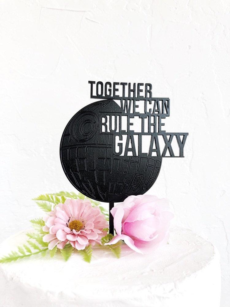 Свадьба - Together We Can Rule The Galaxy Cake Topper - Star Wars - Wooden Wedding Cake Topper - Gold Silver Rose Gold